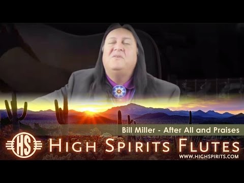 High Spirits Presents - Bill Miller: After All and Praises