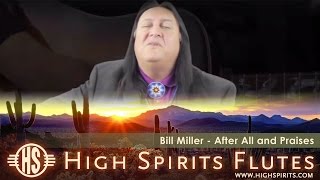 High Spirits Presents - Bill Miller: After All and Praises