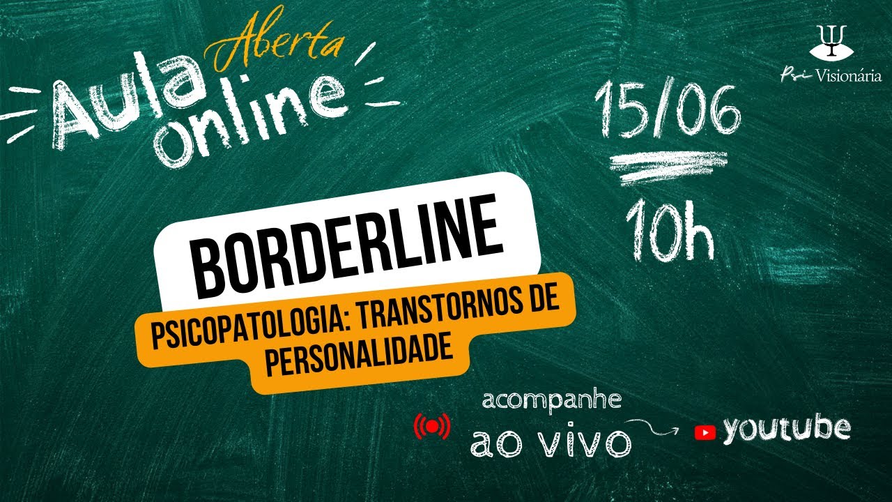 Psicopatologia - Transtorno de Personalidade Borderline: aula 1