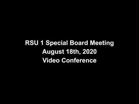 RSU1 Special Board Meeting, August 18th, 2020