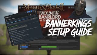 Bannerkings Mod Setup Made Super Simple! A mount and Blade Bannerlord Mod Quick Install Guide