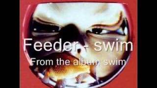 Feeder - Swim