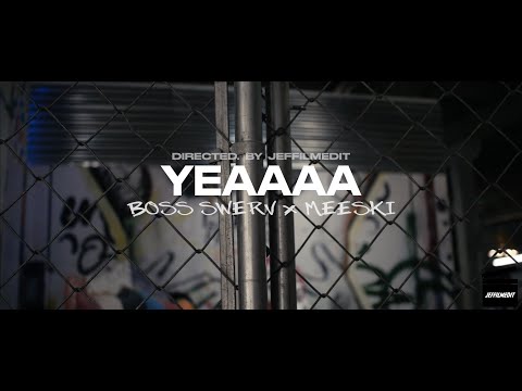 Boss Swerv x Meeski - Yeaaaa | 🎥 @jeffilmedit