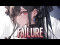 Nightcore Failure NEFFEX Sped Up