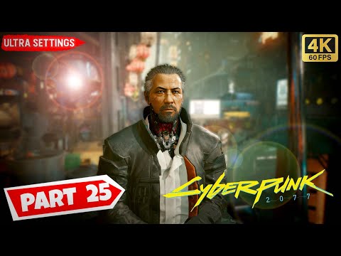 CYBERPUNK 2077 PC Gameplay Walkthrough Part 25  [4K 60FPS PC] No Commentary   [ 1.5 PATCH UPDATE ]