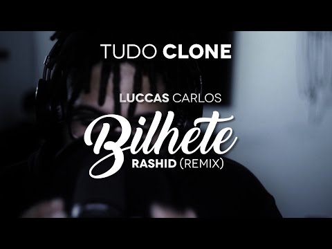 Luccas Carlos - Bilhete (Rashid Remix) - Tudo Clone #05