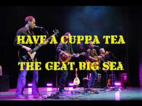 Have A Cuppa Tea  The Great Big Sea (Kinks cover)