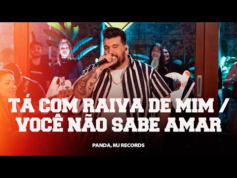Panda  - Tá com raiva de mim /Você não sabe amar  [ DVD Panda  Sem Moderação ]