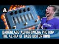 The Ultimate Bass Distortion Pedal? - Darkglass Alpha Omega Photon