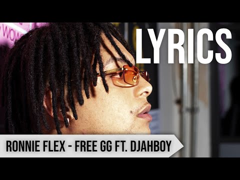 Ronnie Flex - Free GG ft. Djahboy [LYRIC VIDEO]