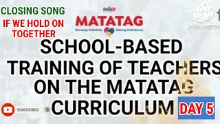 CLOSING SONG/ If We Hold On Together