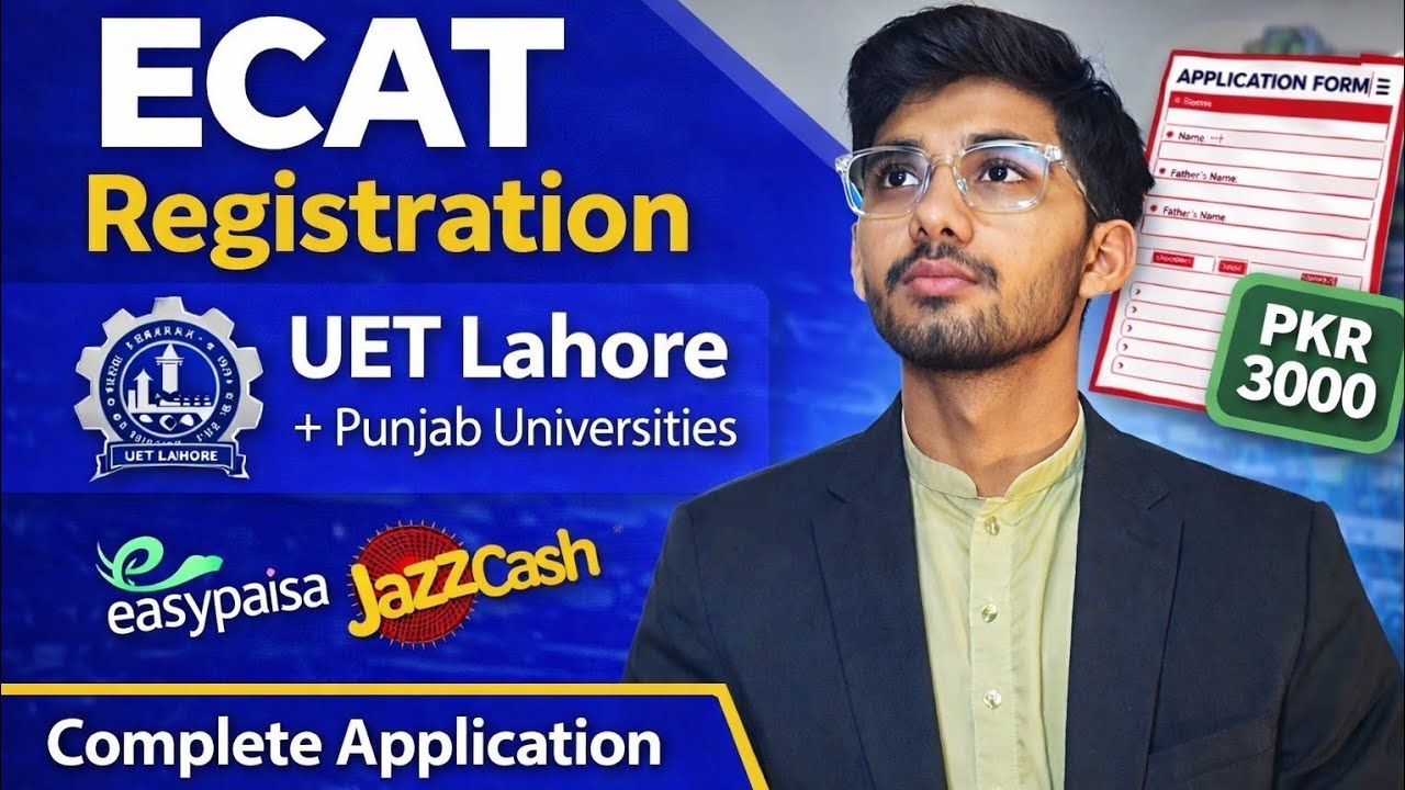 ECAT Registration 2026 | UET Lahore ECAT Complete Application Method | Fee Payment Online