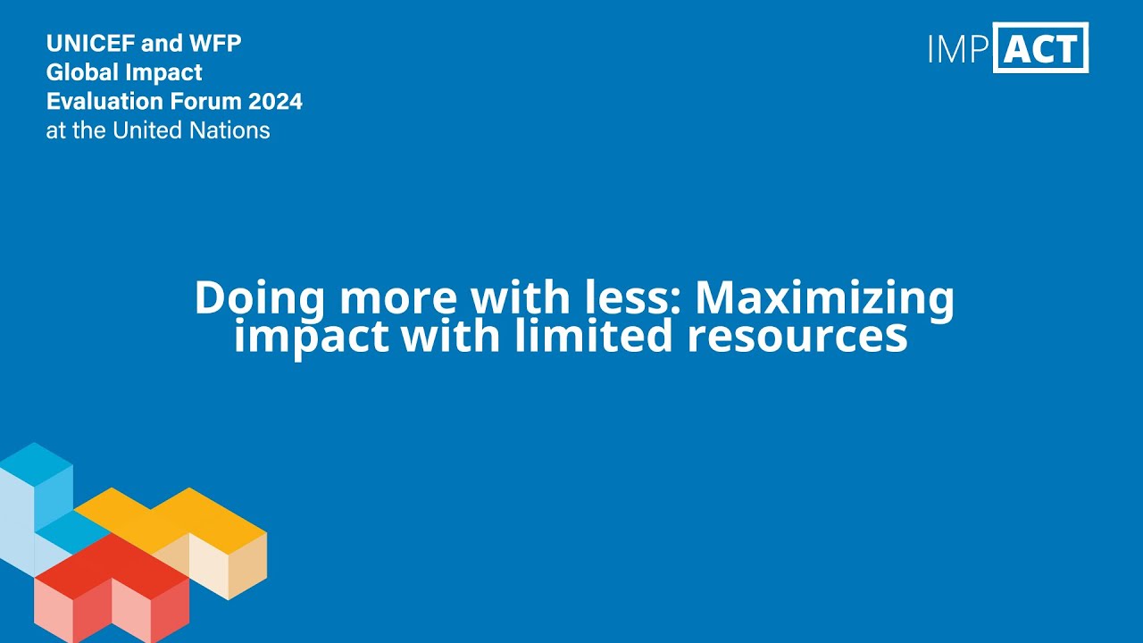 Doing more with less  Maximizing impact with limited resources
