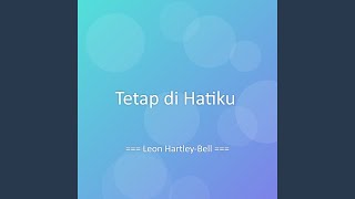 Download lagu Tetap di Hatiku mp3 Download lagu Tetap di Hatiku mp3