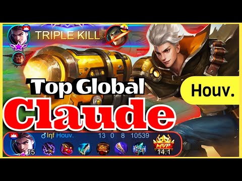 TOP GLOBAL CLAUDE GOLDEN BULLET LETHAL BLAZING DUET BEST BUILD 2021 AND ROTATION | Houv. | MLBB NEXT