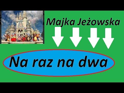 Na raz na dwa. (tekst)