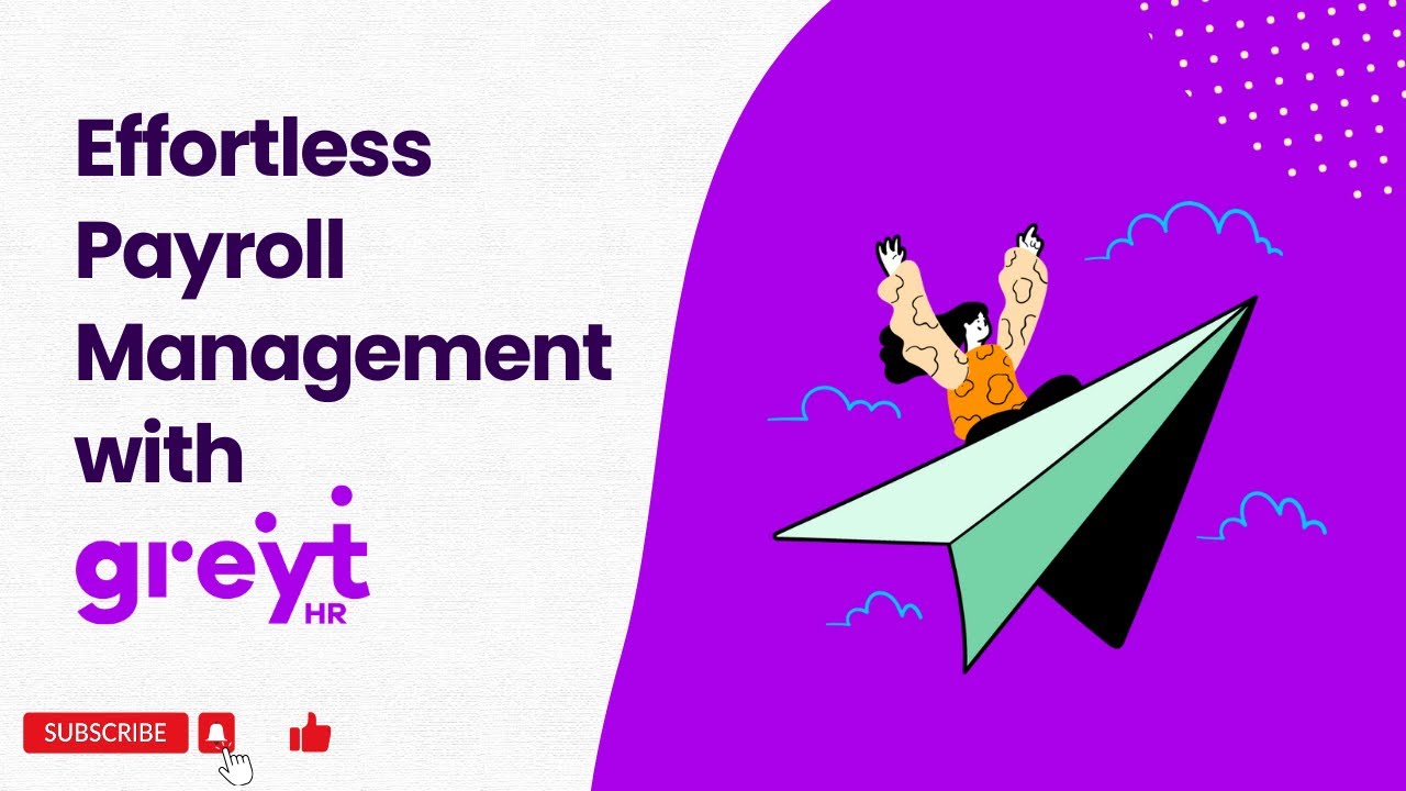 Effortless PAYROLL MANAGEMENT with greytHR