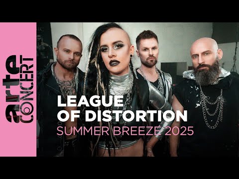 League Of Distortion - Summer Breeze 2025 - ARTE Concert