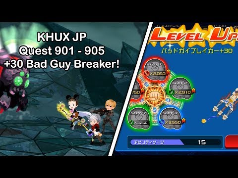 [KHUx JP] Quest 901-905 Cutscenes & +30 Bad Guy Breaker