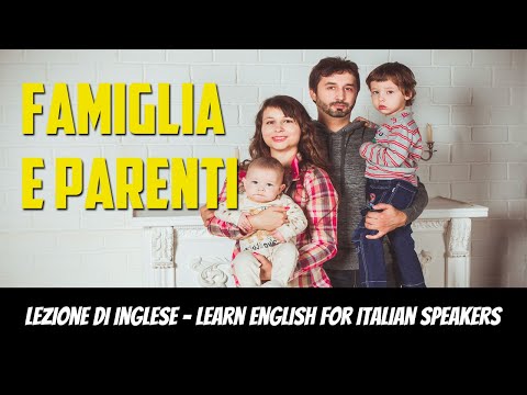 Learn English for Italian Speakers, Vocabulary, Family and relatives