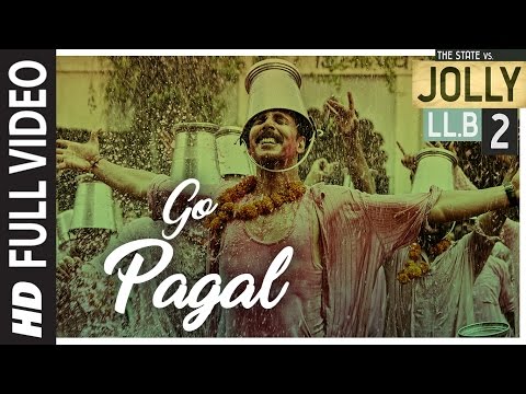 Jolly LLB 2 | GO PAGAL Full  Video Song | Akshay Kumar,Huma Qureshi | Manj Musik Raftaar, Nindy Kaur