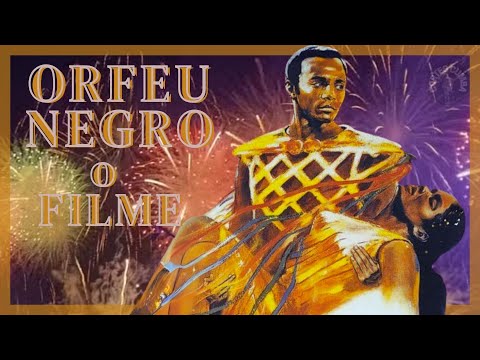 Orfeu Negro - Marcel Camus, 1959 - Completo | Uma Obra-Prima do Cinema Brasileiro! 🎬 🎭✨