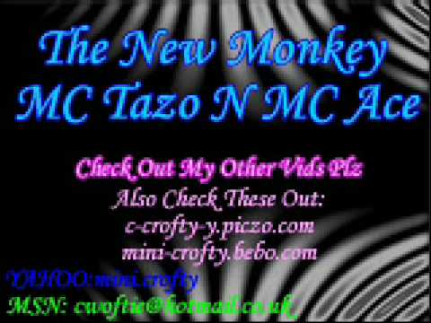 The New Monkey - MC Tazo   MC Ace