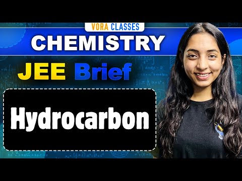 JEE Brief: Hydrocarbon | One Shot for JEE Main and Advanced | Sakshi Vora
