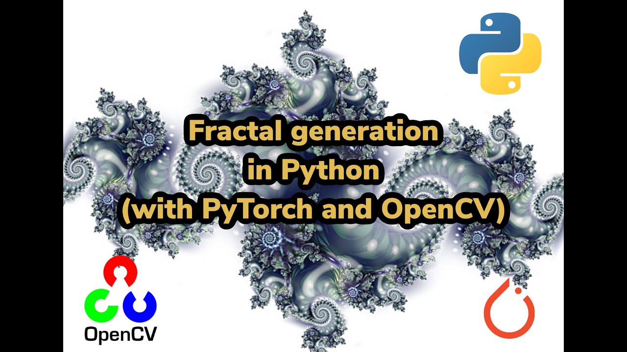 Fractals generation in Python (with Pytorch and OpenCV)