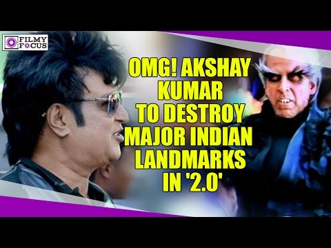 OMG! Akshay Kumar To Destroy Major Indian Landmarks In '2.0'|| Rajinikanth,Akshay Kumar,Amy Jackson