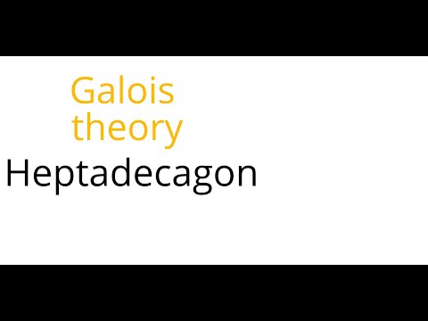 Galois theory: Heptadecagon
