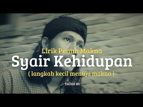 LAGU PENUH MAKNA | Syair Kehidupan ( langkah kecil menuju makna )