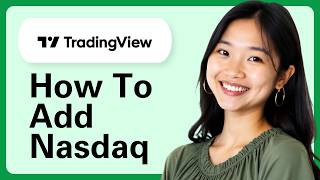 Learn How To Add Nasdaq On Tradingview