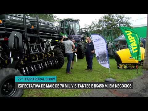 27º Itaipu Rural Show espera receber mais de 70 mil visitantes e lucrar R$450 mi em negócios