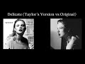 Delicate (Taylor’s Version vs Original) do you hear the difference?