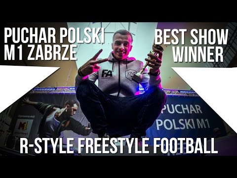 Puchar Polski M1 "Best Show" - Adrian Franc - [R-Style Freestyle Football]