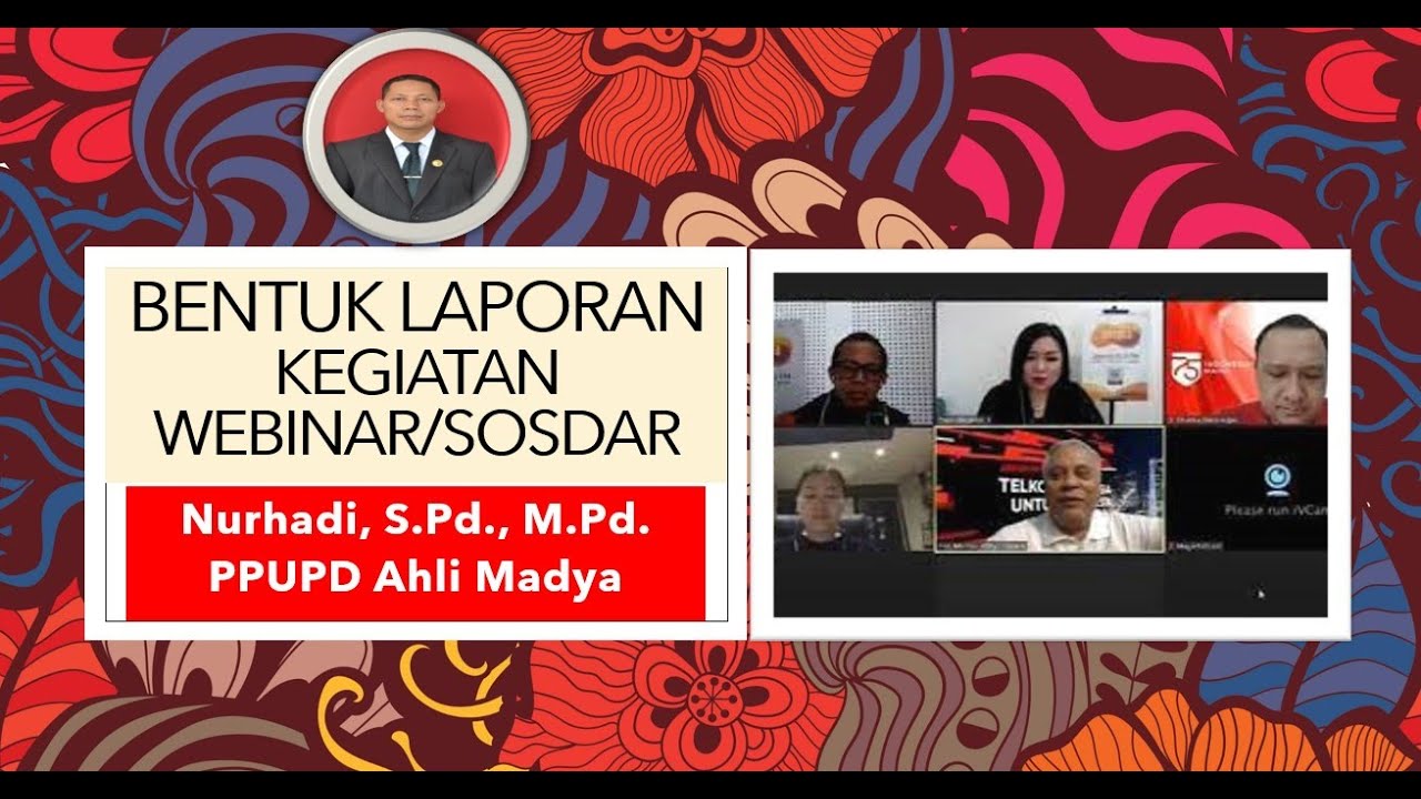 Cara Praktis Menulis Laporan Webinar, Sosialisasi atau Diskusi Online untuk Jabatan Fungsional