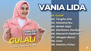 Download lagu VANIA LIDA - GULALI 🎶 | Dangdut Klasik Ciptaan H. Rhoma Irama | Full Album Terbaru mp3
