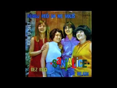 Sanjalice - Bez Reči