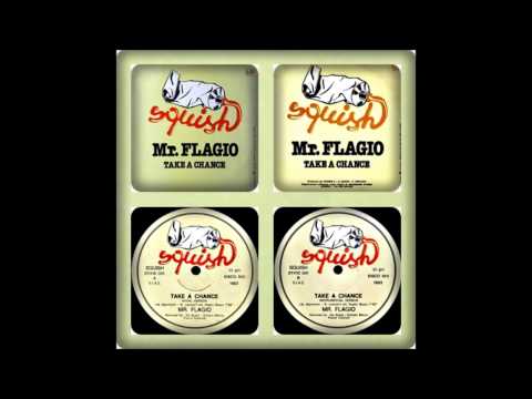 MR. FLAGIO - TAKE A CHANCE (VOCAL , INSTRUMENTAL, REMIX, SINGLE 1983)