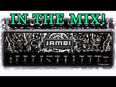 FREE Amp Sim by Vtar Amps & Vadim Taranov - Jambi - IN THE MIX! Metal!