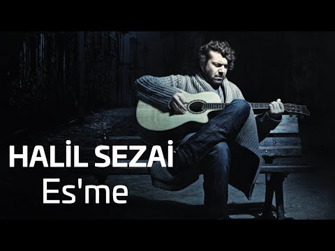 Halil Sezai - Es'me (Official Audio)