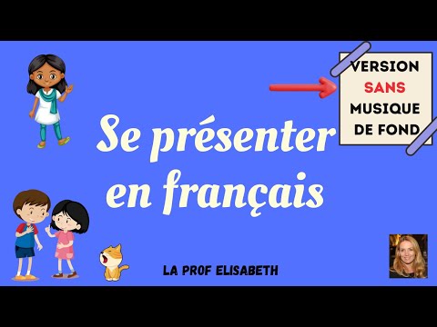 Se présenter en français. Niveau A1 de FLE. Version sans musique de fond. English subtitles !
