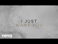 one sonic society - I Just Want You 