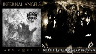 INFERNAL ANGELS - Beleth: Lord Of Chaos And Spirals