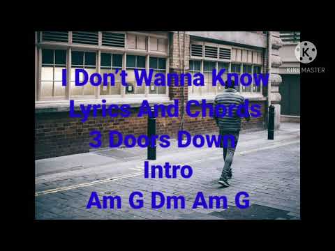I Don't Wanna Know - 3 Doors Down