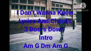 I Don’t Wanna Know - Lyrics And Chords - 3 Doors Down