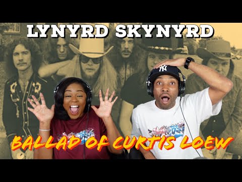 First time hearing Lynyrd Skynyrd "Ballad of Curtis Loew" Reaction | Asia and BJ