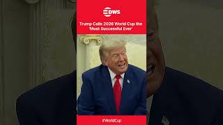 "Most Successful Ever": Donald Trump Hails Historic World Cup Success | DWS News | AD1C