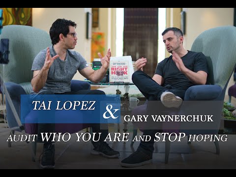 &#x202a;Gary Vaynerchuk &amp; Tai Lopez Interview: Audit Who You Are and STOP Hoping&#x202c;&rlm;